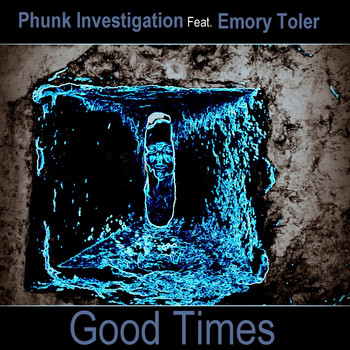 Phunk Investigation - Good Times (Lino Di Meglio Remix)