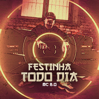 Mc B.O - Festinha Todo Dia