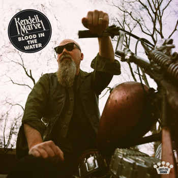 Kendell Marvel - Blood in the Water