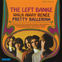 The Left Banke - Walk Away Renée/Pretty Ballerina