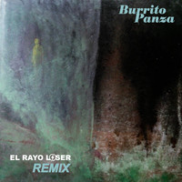 Burrito Panza - El Rayo Loser Remix