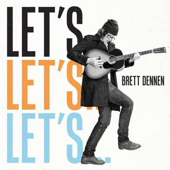 Brett Dennen - Let's ...