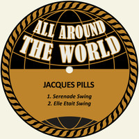 Jacques Pills - Serenade Swing / Elle Etait Swing