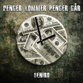 Deniro - Penger kommer penger går
