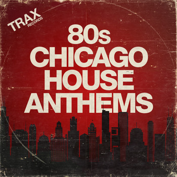 Various Artists - 80s Chicago House Anthems