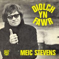 Meic Stevens - Diolch yn Fawr