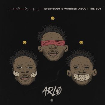 Arlo - Everybody's Worried About The Boy (Explicit)