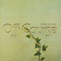 Off Course - Song Is Love