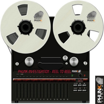 Phunk Investigation - Reel to Reel
