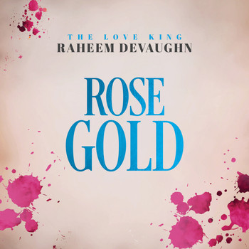 Raheem Devaughn - Rose Gold