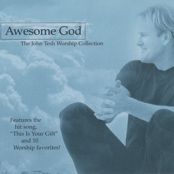 John Tesh - Awesome God (Album)