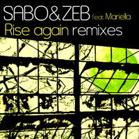 Sabo and Zeb - Rise Again Remixes