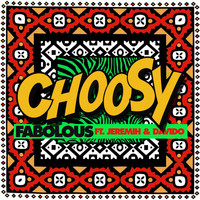 Fabolous - Choosy