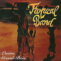 Tropical Band - L'usine grand-bois
