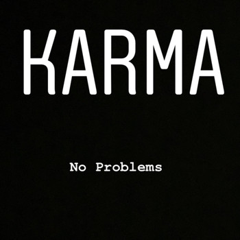 Karma - No Problems (Explicit)