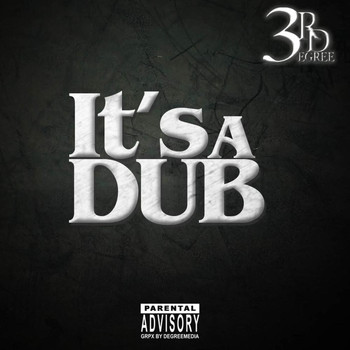 3rd Degree - Its a Dub (Explicit)