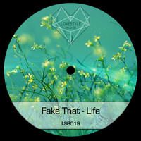 Fake That - Life