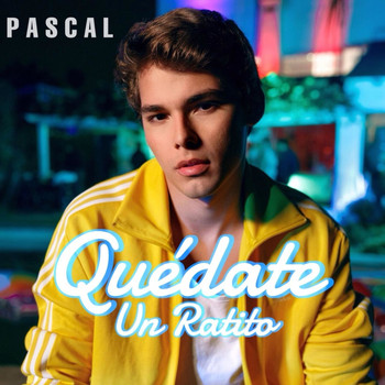 Pascal - Quedate un Ratito