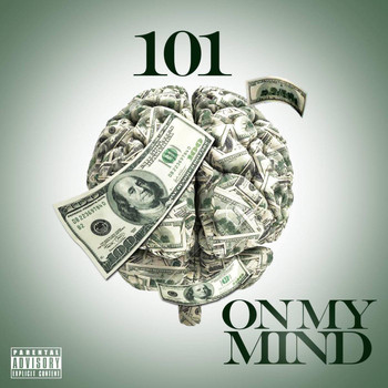 101 - Money On Mind (Explicit)
