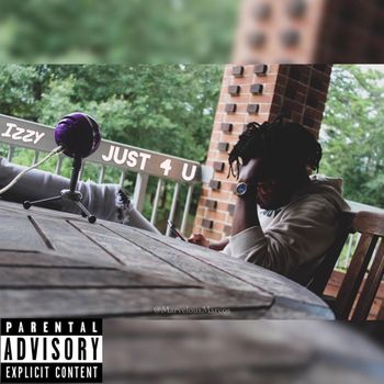 Izzy - Just 4 U (Explicit)