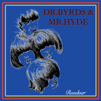 The Byrds - Dr. Byrds & Mr. Hyde