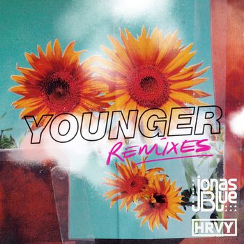 Jonas Blue - Younger (Remixes)