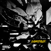 T.I. - Sabotage (Explicit)