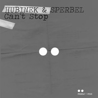 Hubinek & Sperbel - Can't Stop