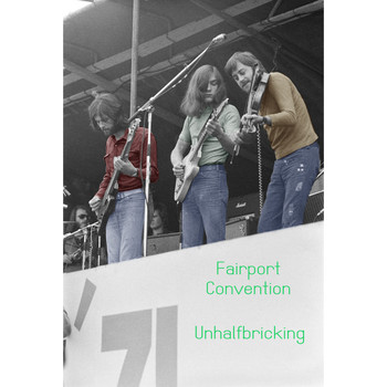 Fairport Convention - Unhalfbricking