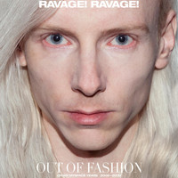 Ravage! Ravage! - Out of Fashion: Oh My Myspace Years 2006 - 2009 (Explicit)