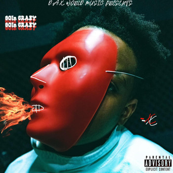 X - Goin' crazy