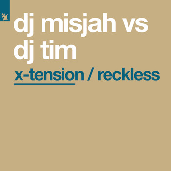 DJ Misjah vs DJ Tim - X-Tension / Reckless