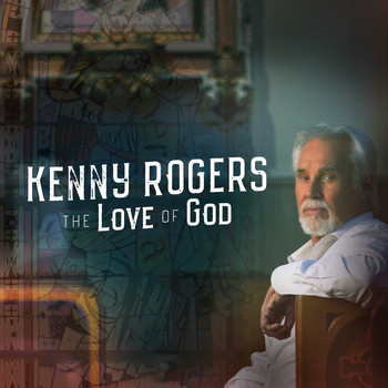 Kenny Rogers - The Love of God (Deluxe Edition)