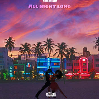 JET - All Night Long (Explicit)