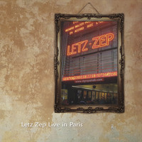 Letz Zep - Live in Paris: Tribute to Led Zeppelin