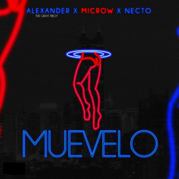 Microw, El Necto & Alexander The Great Bboy - Muevelo