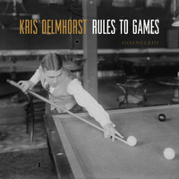 Kris Delmhorst - Rules to Games