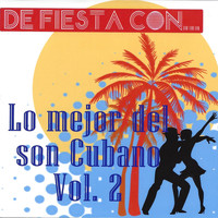 Various Artists - De Fiesta Con... Lo Mejor del Son Cubano, Vol. 2