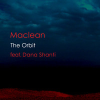Maclean - The Orbit (feat. Dana Shanti)