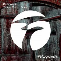 Kralbies - Close That Door