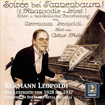 Hermann Leopoldi / Betja Milskaja - Soirée bei Tannenbaum: Das Lustigste von Hermann Leopoldi (1928 - 1937) (2019 Remaster)
