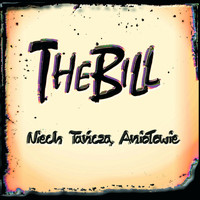 The Bill - Niech tańczą aniołowie