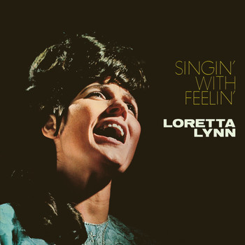 Loretta Lynn - Singin' With Feelin'