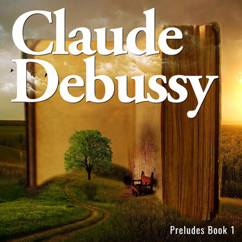 Claude Debussy - Préludes, book 1