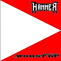 Hammer - The Worst of 2005 2015 (Explicit)