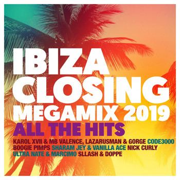 Various Artists - Ibiza Closing Megamix 2019 - All the Hits (Explicit)