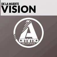 De La Muerte - Vision (Original Mix)