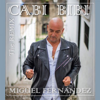 Miguel Fernandez - Cabi Bibi