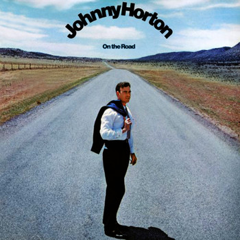 Johnny Horton - On The Road