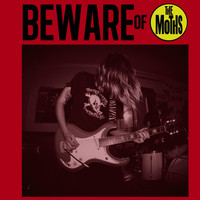 The Moths - Beware of The Moths